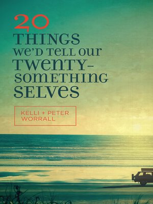 20 Things We'd Tell Our Twentysomething Selves - ebook